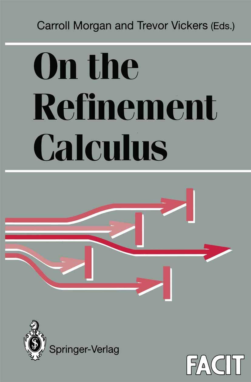 On The Refinement Calculus (Formal Approaches To Computing And Information Technology (Facit)),Used