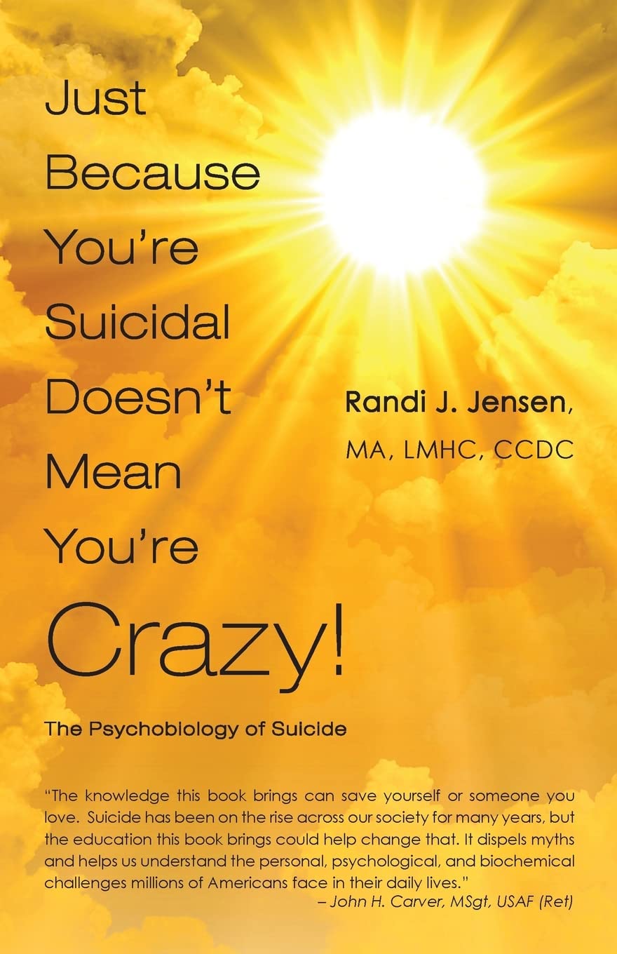 Just Because You'Re Suicidal Doesn'T Mean You'Re Crazy: The Psychobiology Of Suicide,Used
