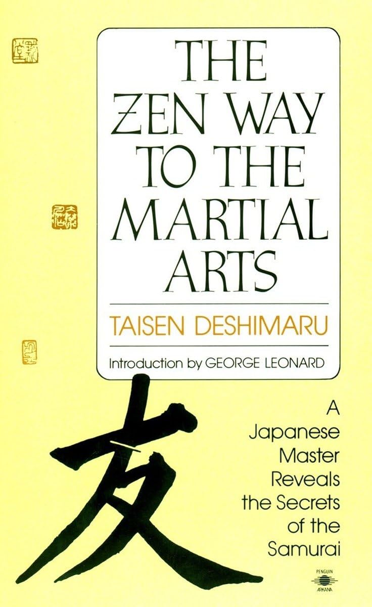The Zen Way to Martial Arts: A Japanese Master Reveals the Secrets of the Samurai (Compass),Used