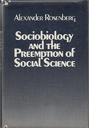 Sociobiology and the Preemption of Social Science,Used