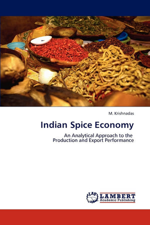 Indian Spice Economy: An Analytical Approach to the Production and Export Performance,Used