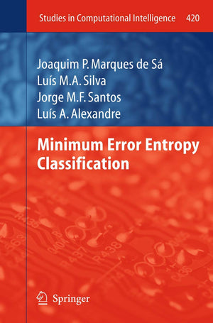 Minimum Error Entropy Classification (Studies in Computational Intelligence, 420),Used