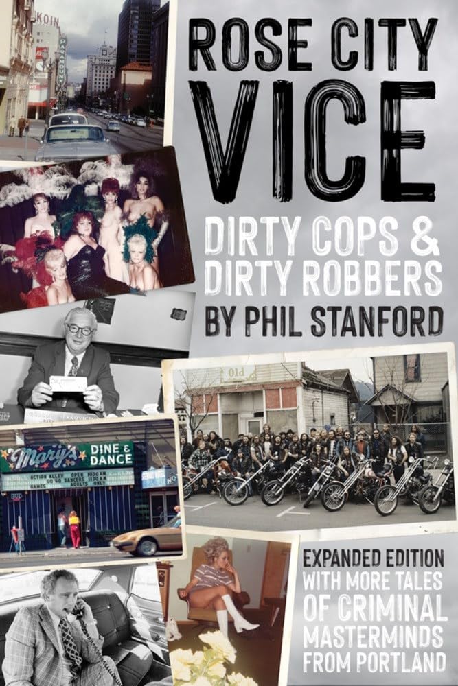 Rose City Vice Expanded Edition: Dirty Cops And Dirty Robbers