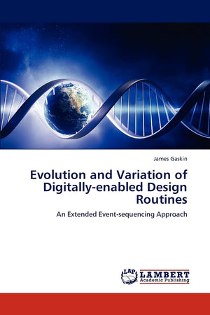 Evolution and Variation of Digitallyenabled Design Routines: An Extended Eventsequencing Approach,Used