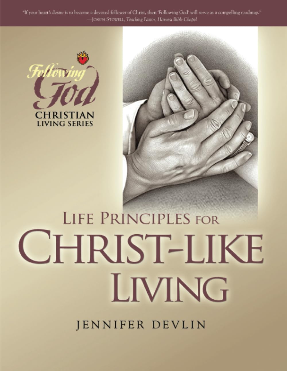 Life Principles for ChristLike Living (Following God Christian Living Series),New