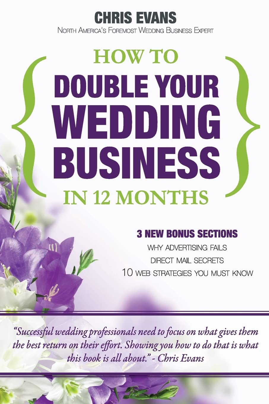 How To Double Your Wedding Business in 12 Months: The Roadmap To Success For Wedding Professionals,Used