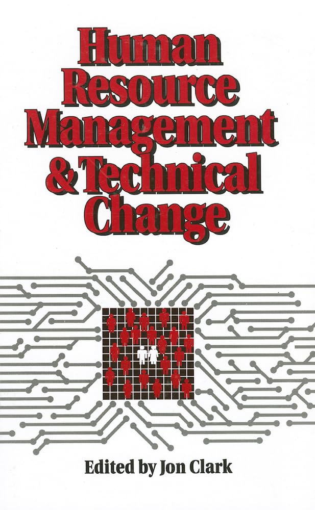Human Resource Management And Technical Change,New