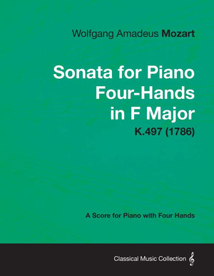 Sonata For Piano Fourhands In F Major  A Score For Piano With Four Hands K.497 (1786),Used