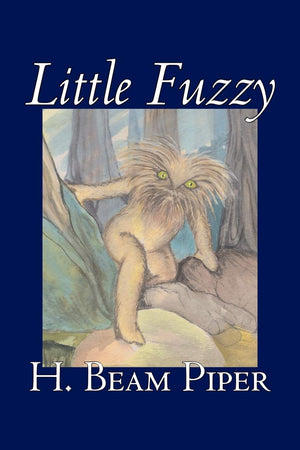 Little Fuzzy by H. Beam Piper, Science Fiction, Adventure,Used