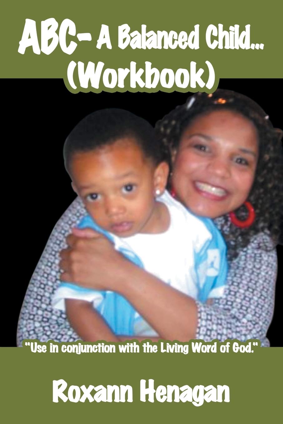 ABC A Balanced Child. . . (Workbook): 