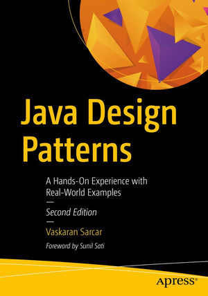 Java Design Patterns: A HandsOn Experience with RealWorld Examples,Used