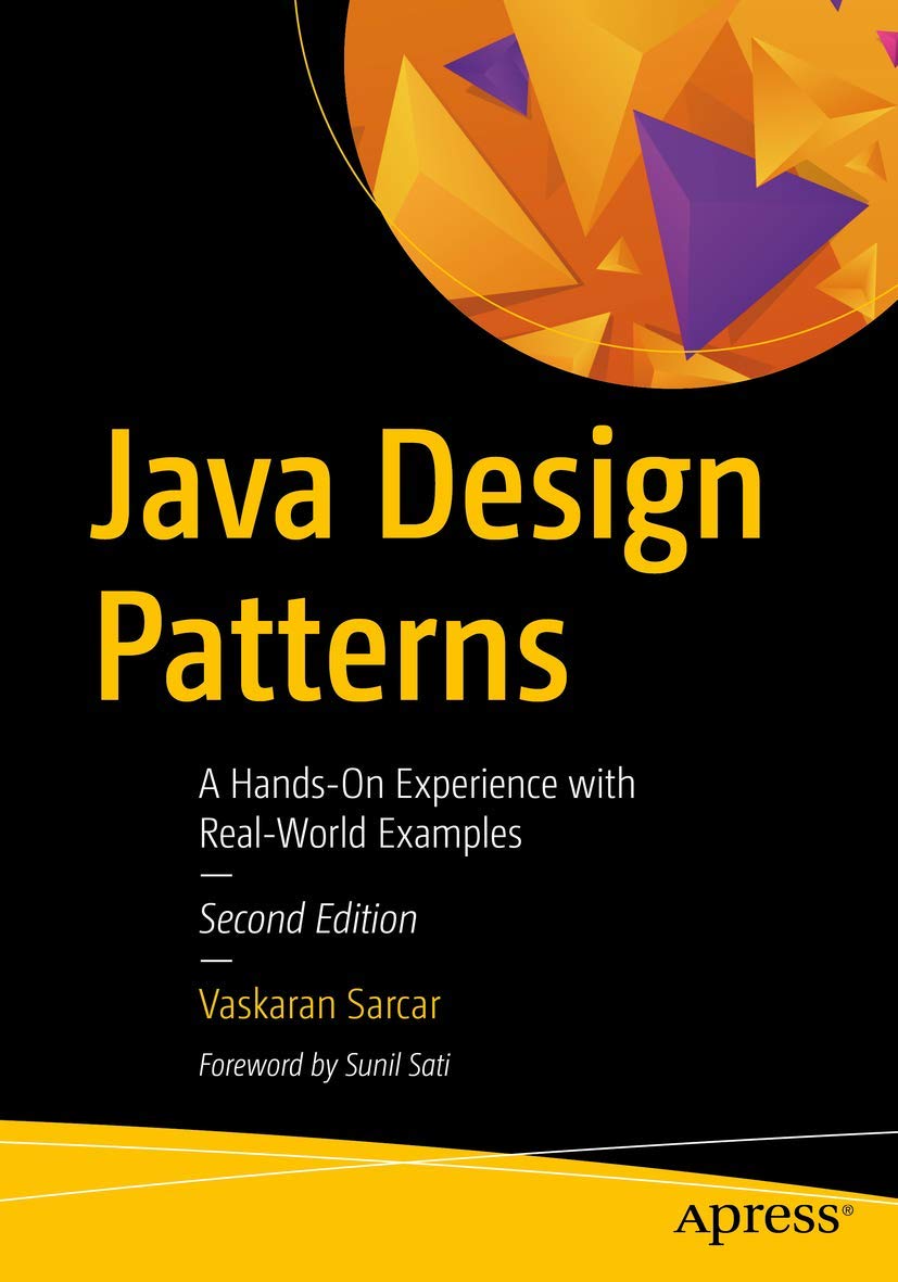 Java Design Patterns: A HandsOn Experience with RealWorld Examples,Used