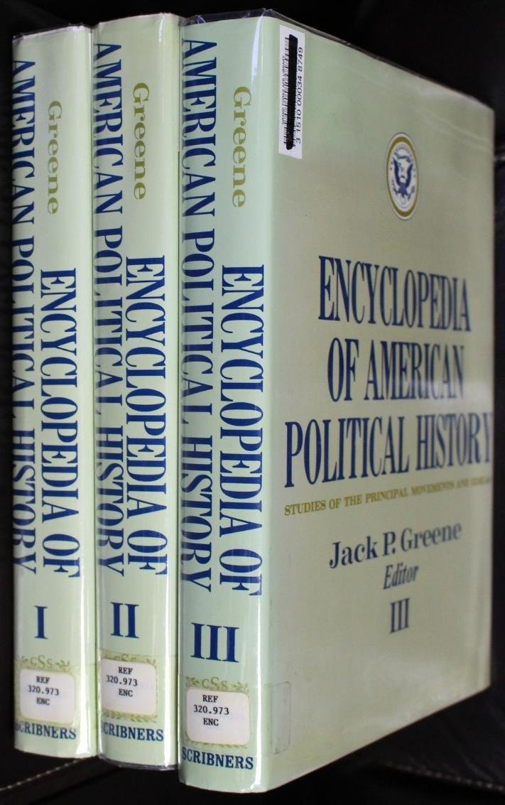 Encyclopedia Of American Political History: Studies Of The Principal Movements And Ideas