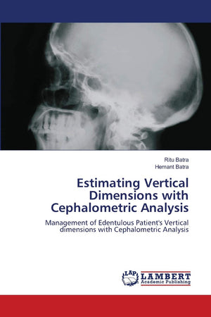Estimating Vertical Dimensions with Cephalometric Analysis: Management of Edentulous Patient's Vertical dimensions with Cephalom,Used