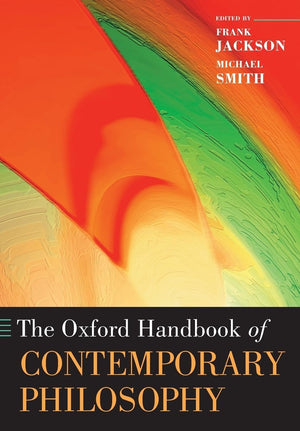 The Oxford Handbook of Contemporary Philosophy (Oxford Handbooks),Used