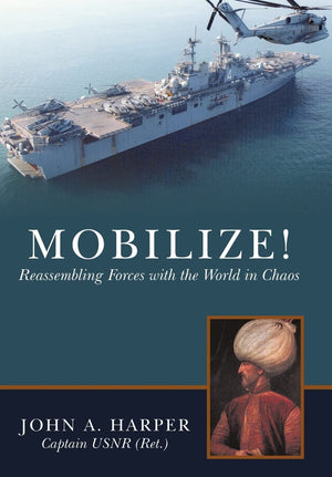 Mobilize!: Reassembling Forces with the World in Chaos,Used