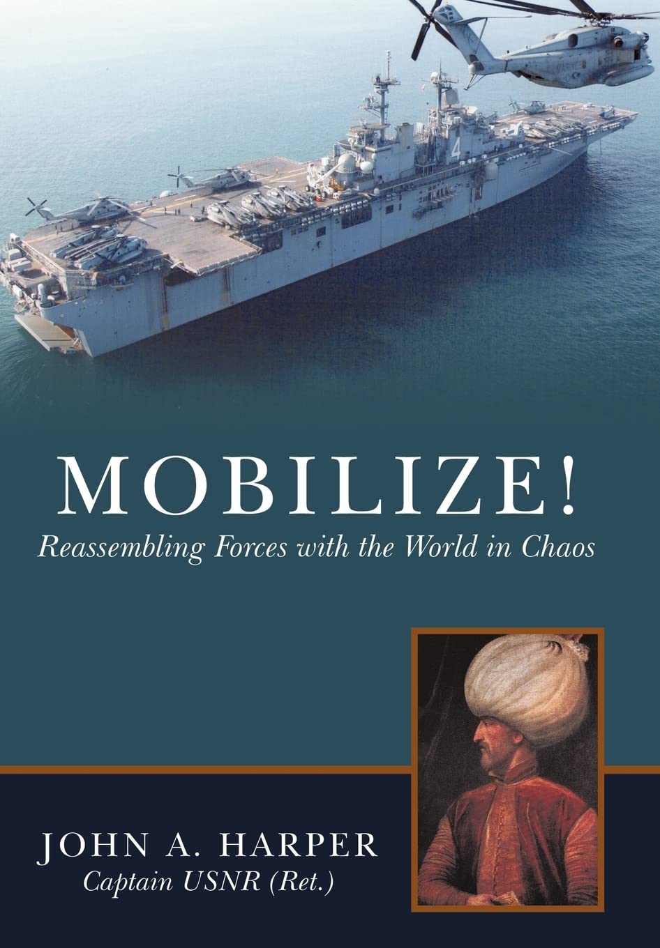 Mobilize!: Reassembling Forces with the World in Chaos,Used