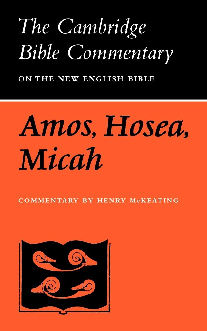 The Books of Amos, Hosea, Micah (Cambridge Bible Commentaries on the Old Testament),Used