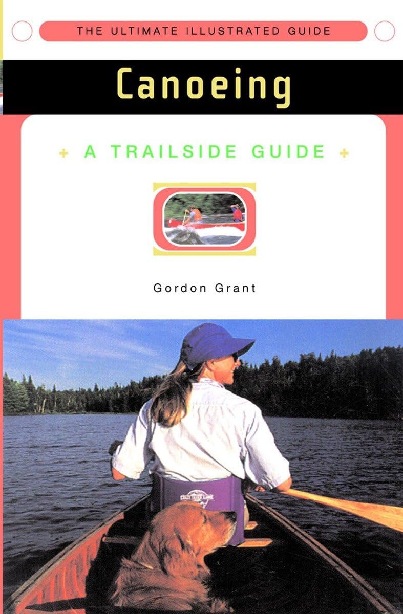 A Trailside Guide: Canoeing (Trailside Guides),Used