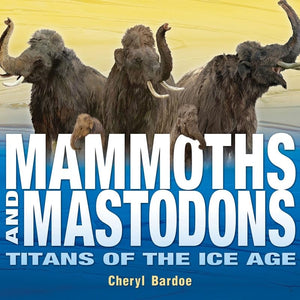 Mammoths and Mastodons: Titans of the Ice Age,Used