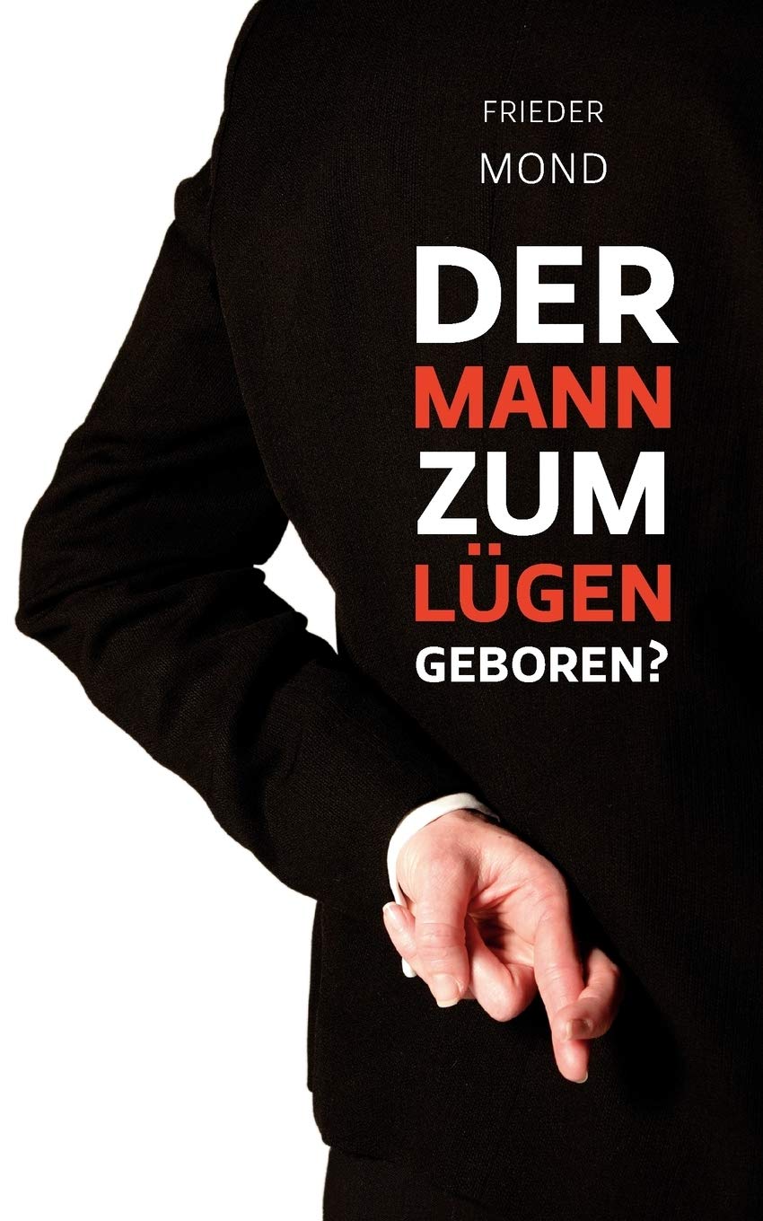 Der Mann zum Lgen geboren? (German Edition),Used