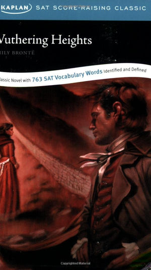 Wuthering Heights: A Kaplan SAT ScoreRaising Classic,Used