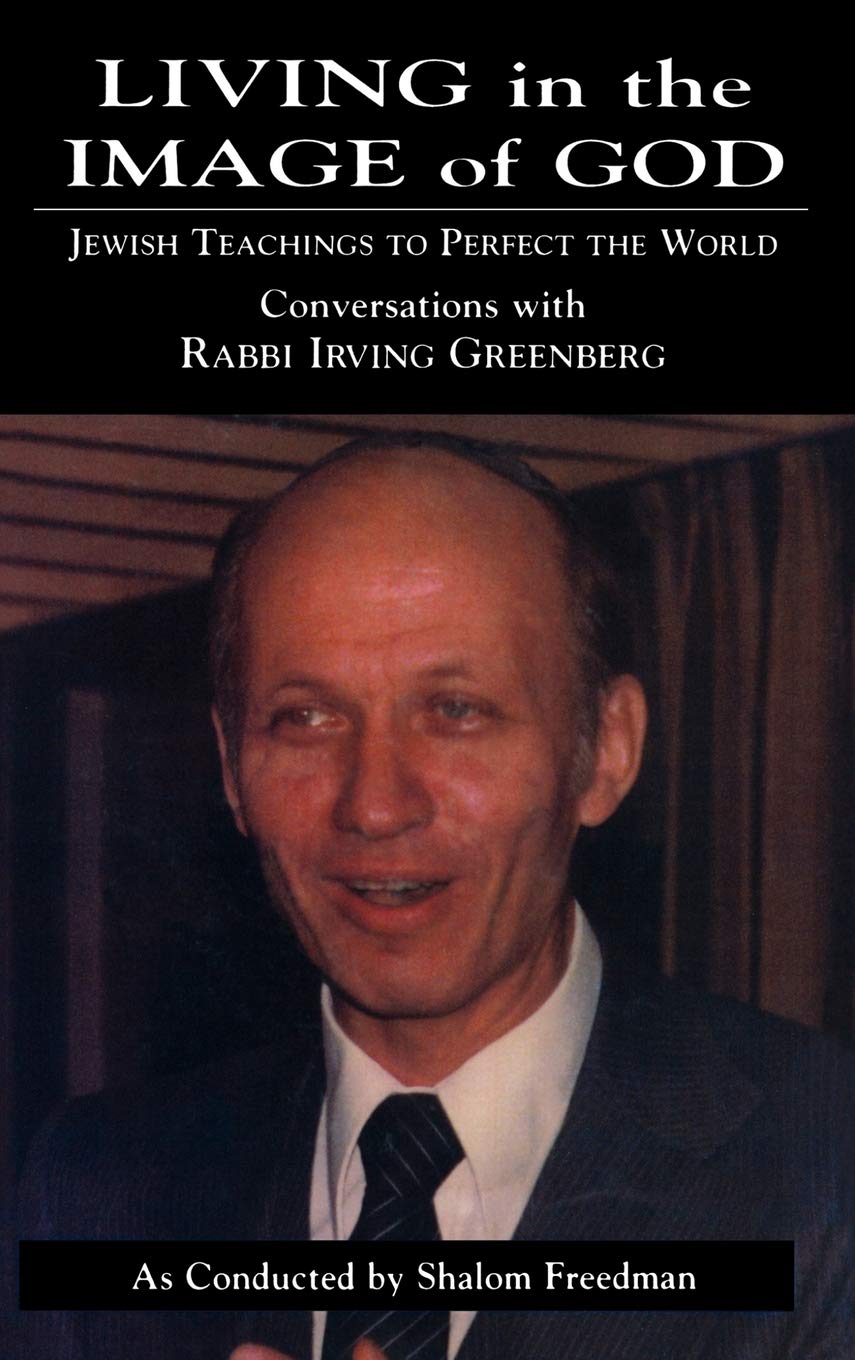 Living In The Image Of God: Jewish Teachings To Perfect The World,New