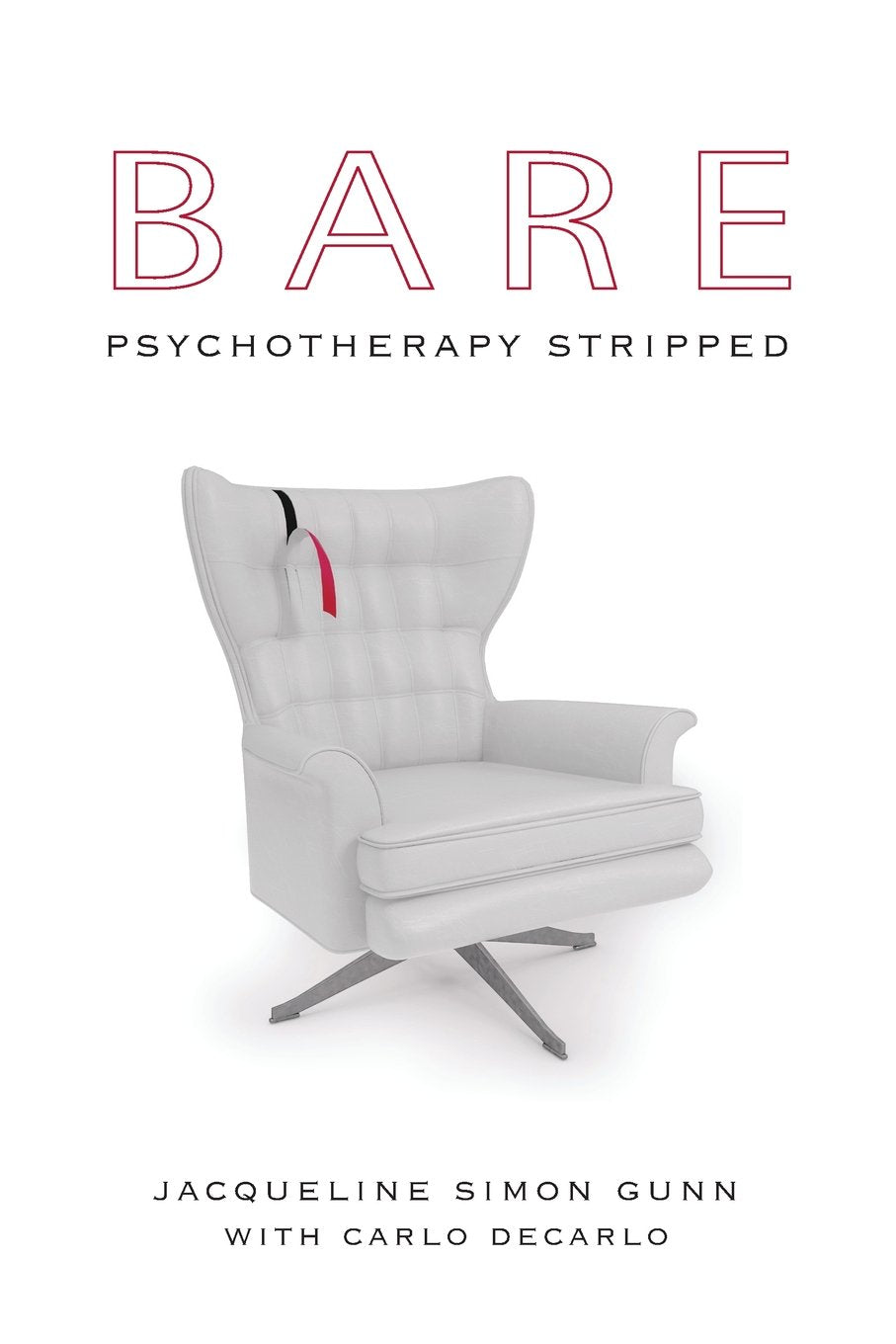 Bare: Psychotherapy Stripped,Used