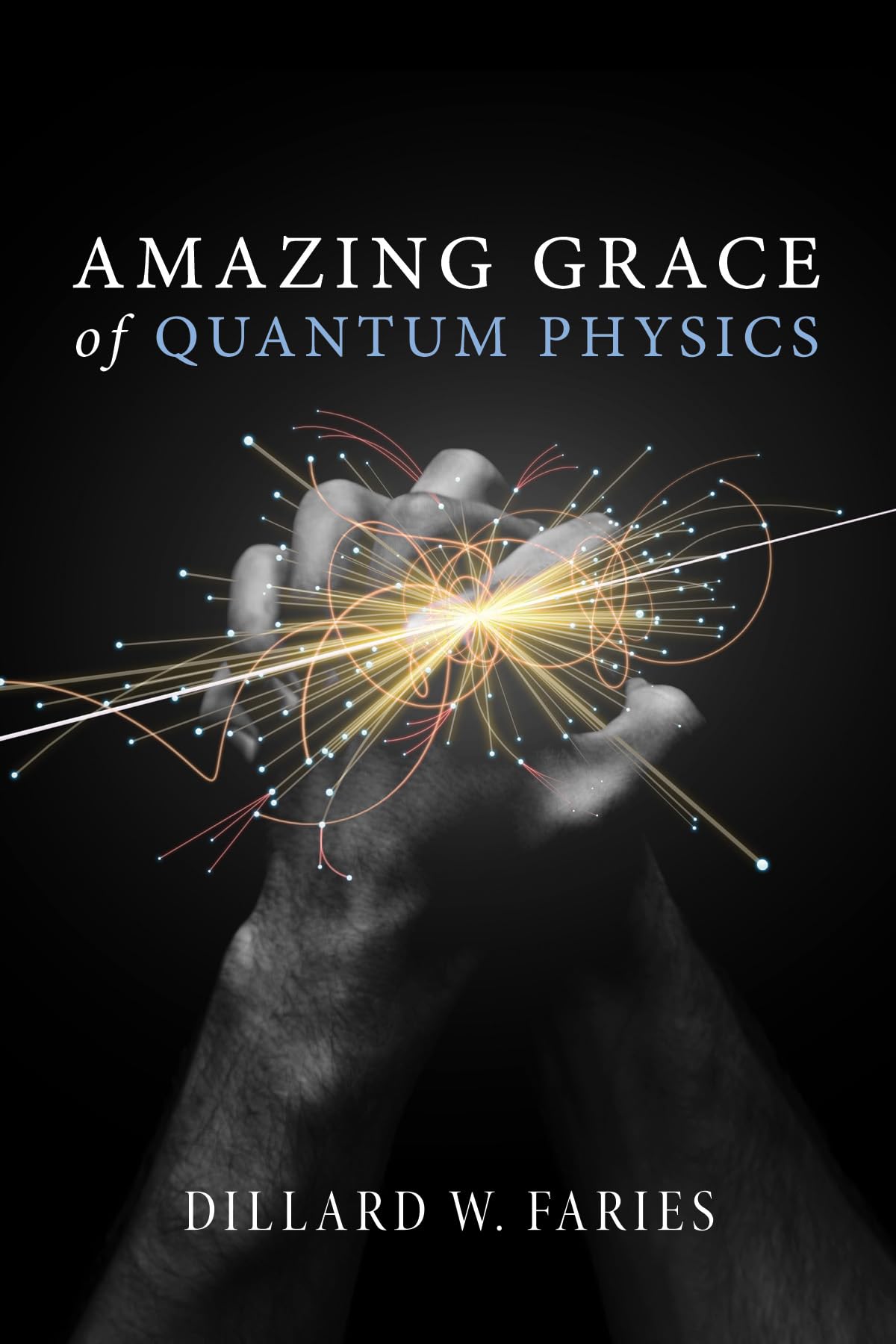 Amazing Grace of Quantum Physics,Used