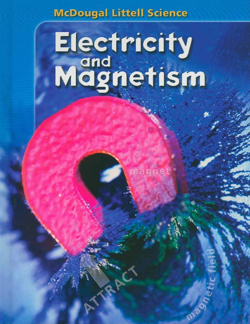 McDougal Littell Science: Electricity and Magnetism: Student Edition 2007,New