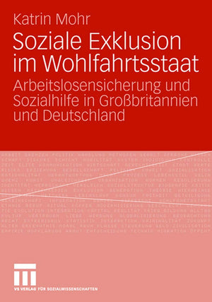 Soziale Exklusion im Wohlfahrtsstaat: Arbeitslosensicherung und Sozialhilfe in Grobritannien und Deutschland (German Edition),Used