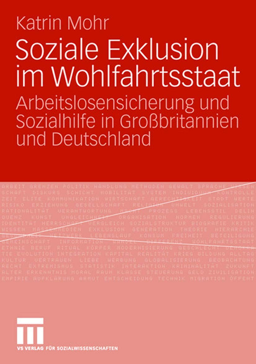 Soziale Exklusion im Wohlfahrtsstaat: Arbeitslosensicherung und Sozialhilfe in Grobritannien und Deutschland (German Edition),Used