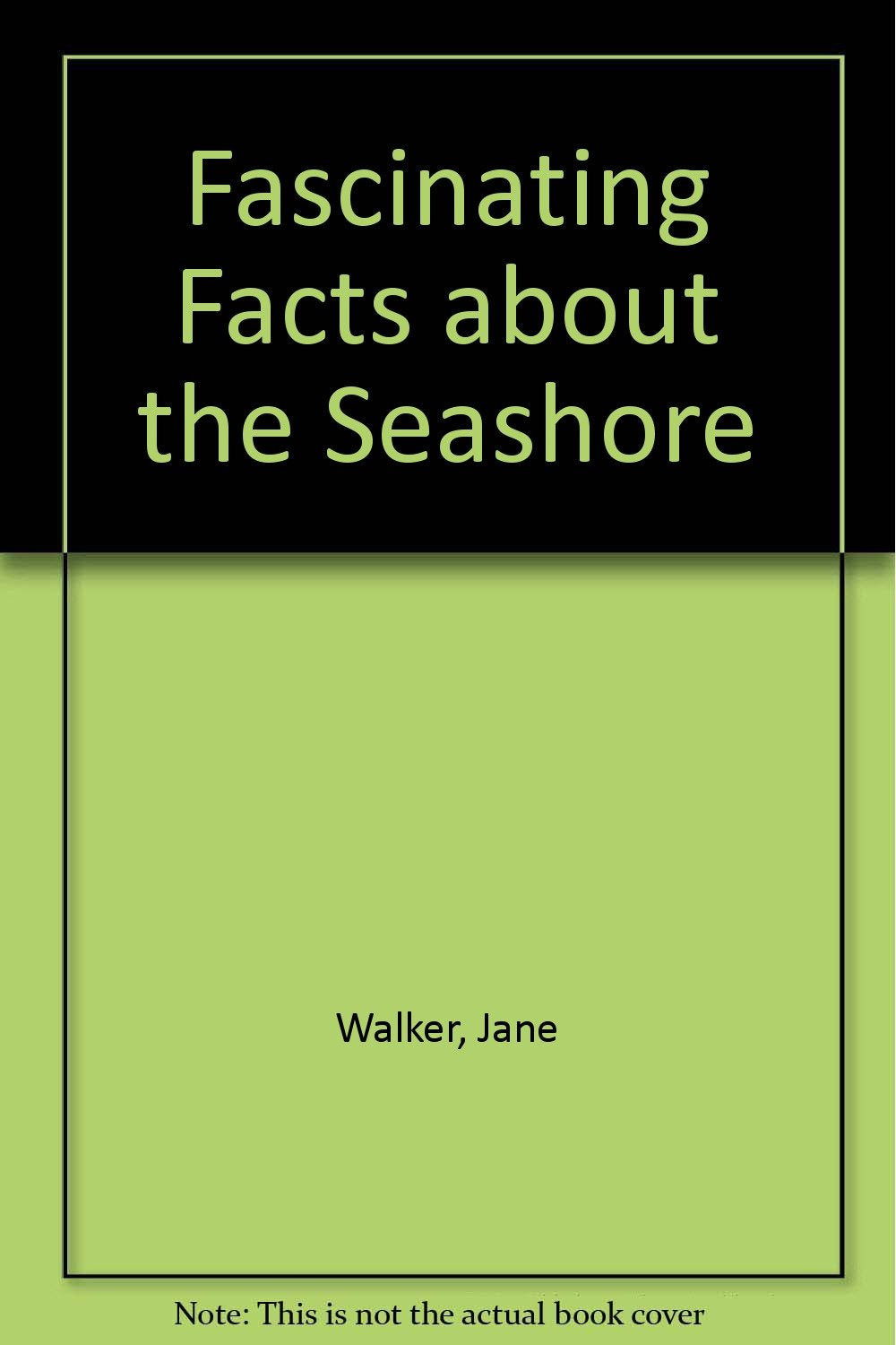 Fasinating Fact: Seashore, The (Fascinating Facts About),Used