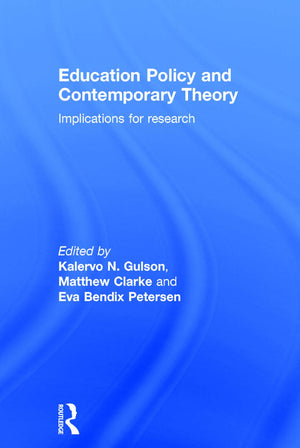 Education Policy and Contemporary Theory,Used
