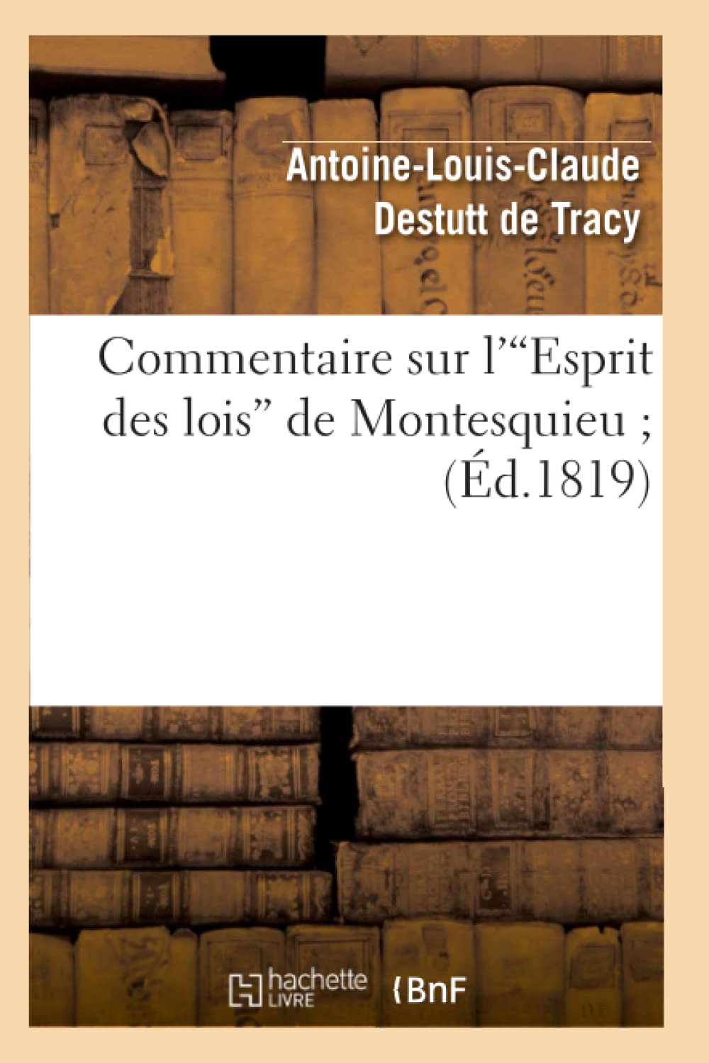 Commentaire Sur L'Esprit Des Lois De Montesquieu (D.1819) (Sciences Sociales) (French Edition),Used