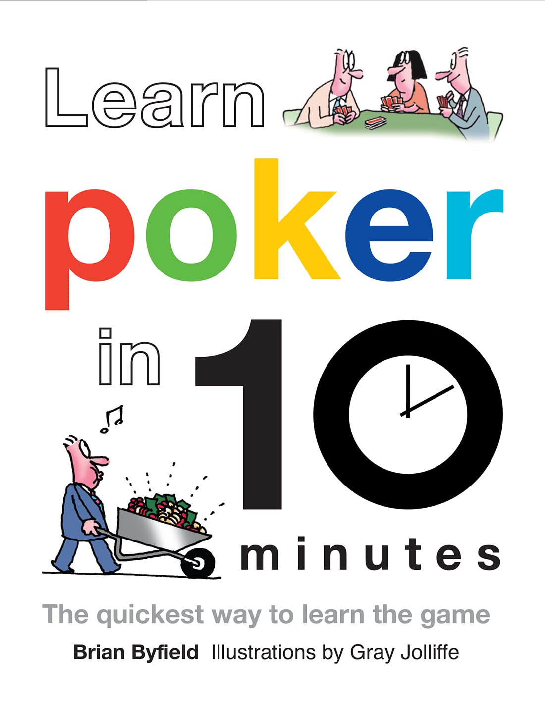 Learn Poker In 10 Minutes: The Quickest Way To Learn The Game,Used
