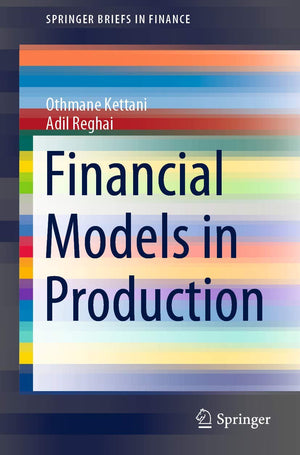 Financial Models in Production (SpringerBriefs in Finance),Used