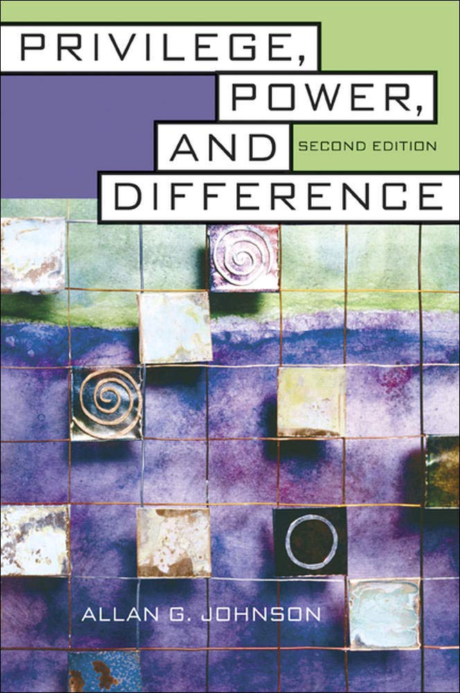 Privilege, Power, and Difference,New