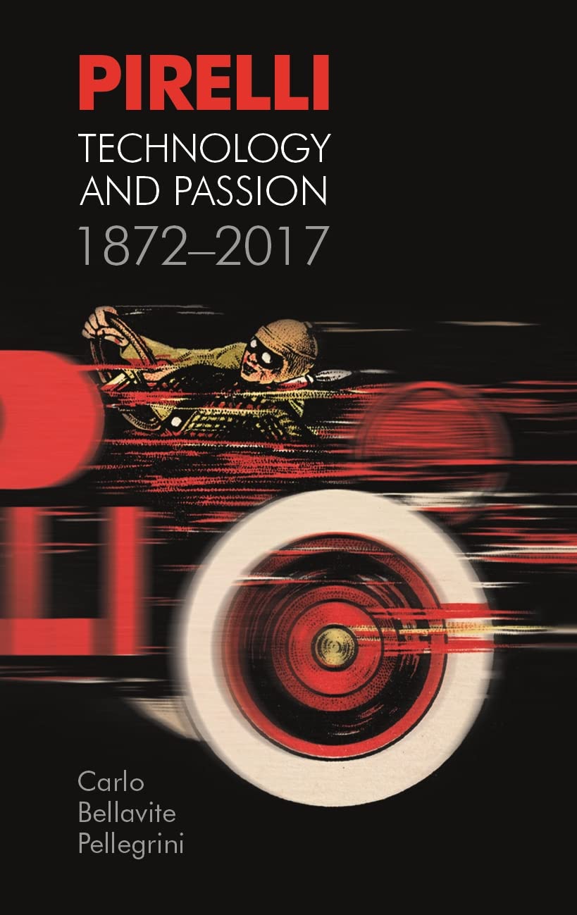 Pirelli: Technology and Passion 18722017,Used