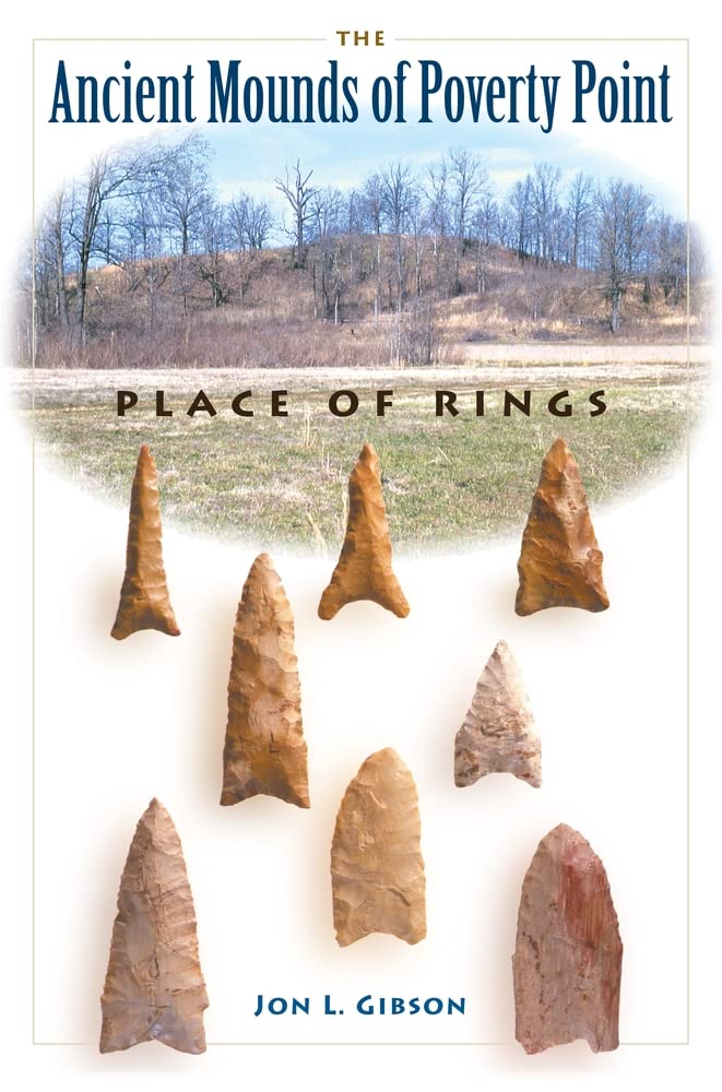 The Ancient Mounds Of Poverty Point: Place Of Rings (Native Peoples, Cultures, And Places Of The Southeastern United States),Used