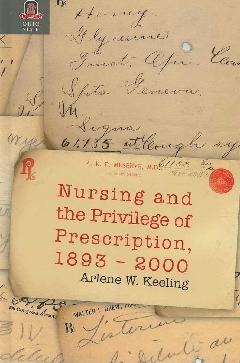 Nursing And The Privilege Of Prescription: 18932000 (Women Gender And Health),Used