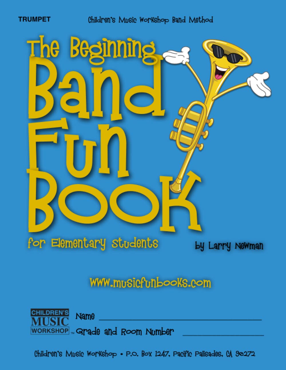 The Beginning Band Fun Book (Trumpet): for Elementary Students,New