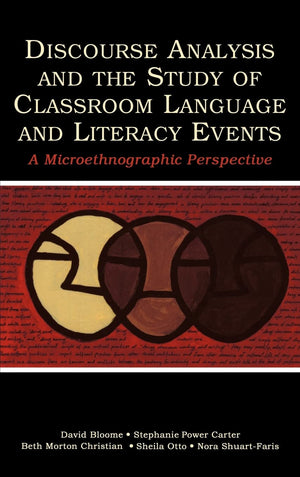 Discourse Analysis And The Study Of Classroom Language And Literacy Events: A Microethnographic Perspective,Used