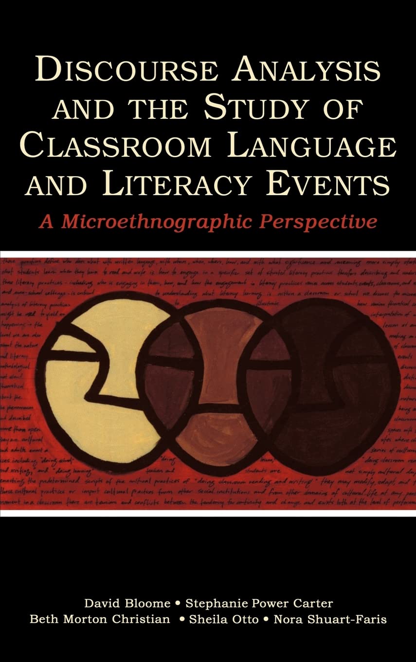Discourse Analysis And The Study Of Classroom Language And Literacy Events: A Microethnographic Perspective,Used