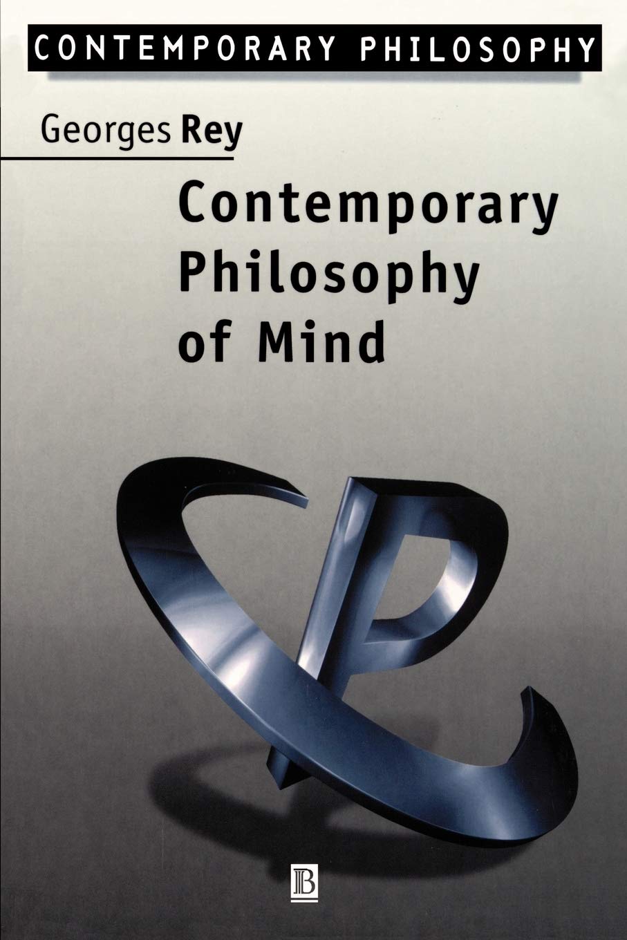 Contemporary Philosophy of Mind: A Contentiously Classical Approach,Used