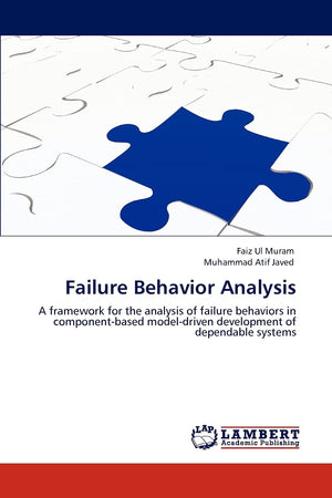 Failure Behavior Analysis: A framework for the analysis of failure behaviors in componentbased modeldriven development of depe,Used