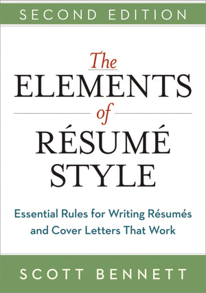 The Elements Of Resume Style: Essential Rules For Writing Resumes And Cover Letters That Work,Used