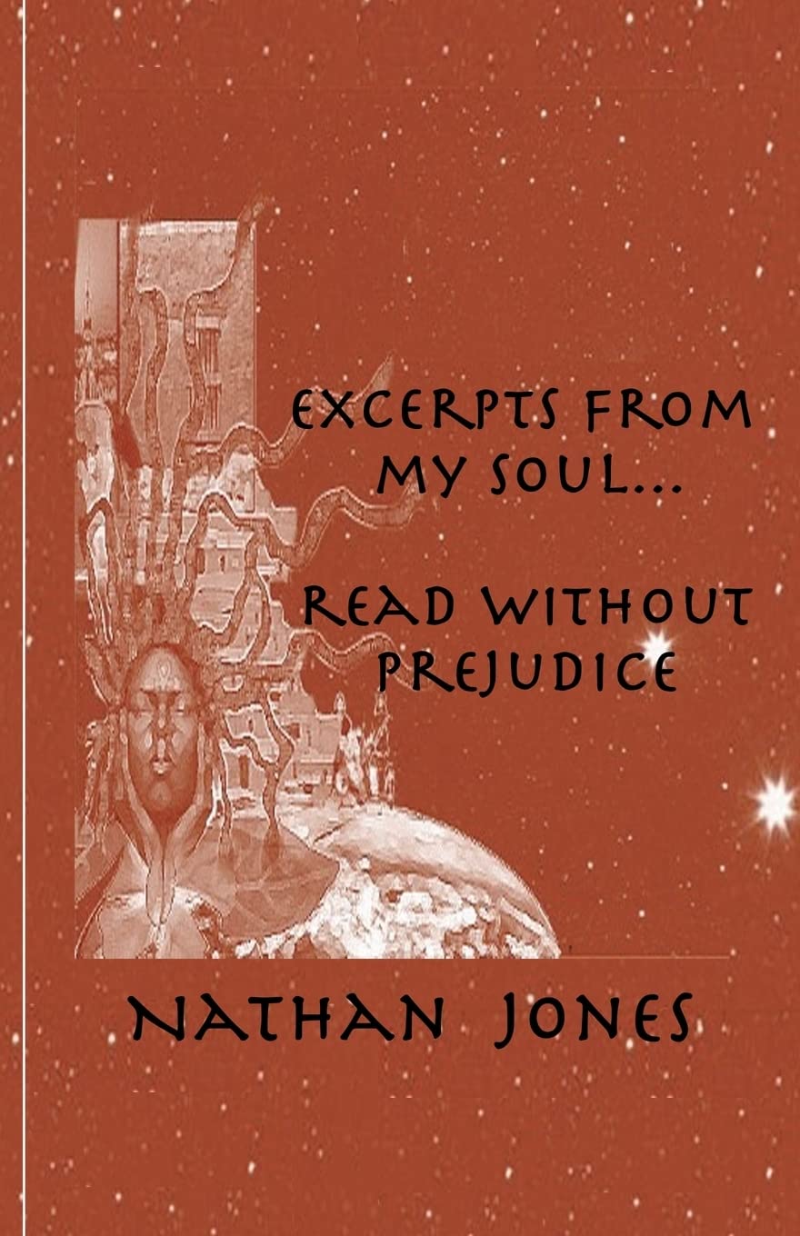 Excerpts From My Soul...Read Without Prejudice,Used
