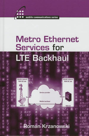 Metro Ethernet Services For Lte Backhaul (Artech House Mobile Communications Library),Used