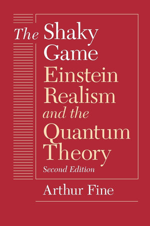 The Shaky Game (Science And Its Conceptual Foundations Series)
